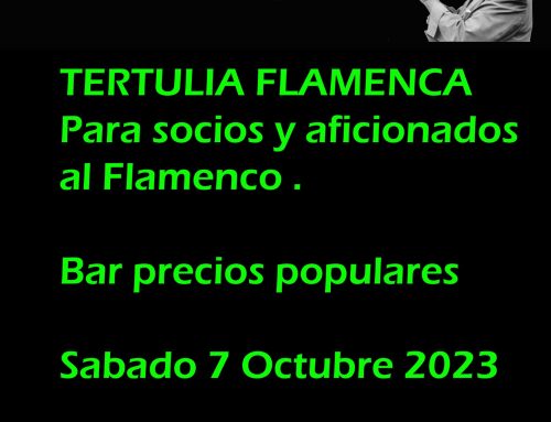 TERTULIA FLAMENCA ENTRE SOCIOS Y AFICIONADOS AL FLAMENCO.