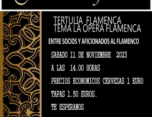 TERTULIA FLAMENCA TEMA LA «OPERA FLAMENCA»