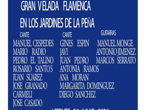 GRAN VELADA FLAMENCA EN LOS JARDINES DE LA PEÑA